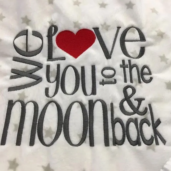 We Love You to the Moon and back Embroidery Design